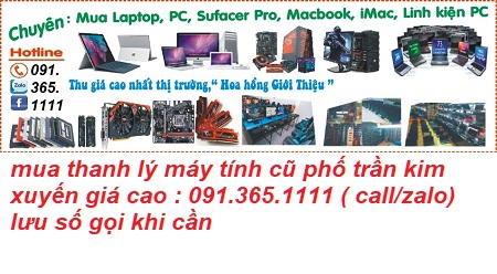 thu mua máy tính cũ phố trần kim xuyến