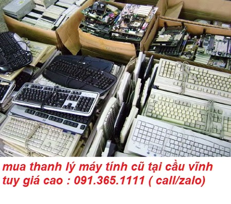 mua thanh lý máy tính cũ tại cầu vĩnh tuy giá cao