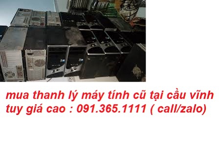 mua thanh lý máy tính cũ tại cầu vĩnh tuy