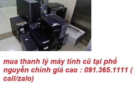 mua thanh lý máy tính cũ tại phố nguyễn chínhư