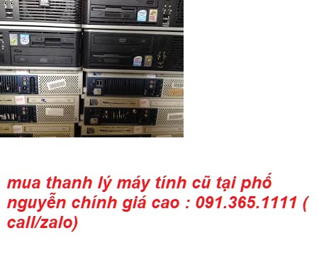 thu mua máy tính cũ tại phố nguyễn chính giá cao