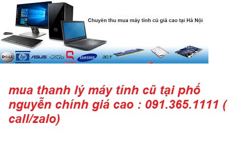 thu mua máy tính cũ tại phố nguyễn chính