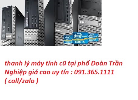 thu mua máy tính cũ tại phố Đoàn Trần Nghiệp giá cao