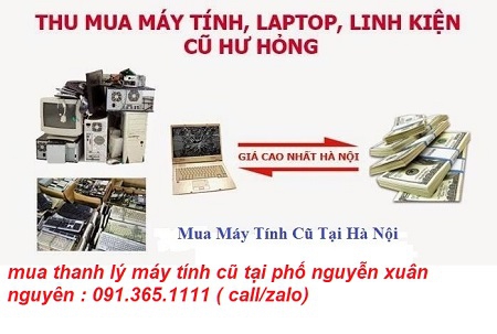 thu mua máy tính cũ nguyễn xuân nguyên