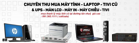 thu mua máy tính cũ tại đường tân nhuệ giá cao