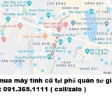 Thu mua máy tính cũ tại phố quán sứ giá cao nhất 0913651111