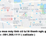 Thu mua máy tính cũ tại lê thanh nghị giá cao nhất 0913651111