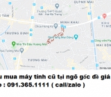 Thu mua máy tính cũ tại ngõ gốc đề giá cao nhất 0913651111