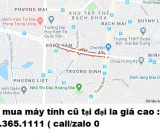 Thu mua máy tính cũ tại đại la giá cao nhất 0913651111 