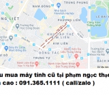 Thu mua máy tính cũ tại phạm ngọc thạch giá cao nhất 0913651111 