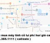 Thu mua máy tính cũ tại phố huế giá cao nhất 0913651111 