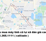 Thu mua máy tính cũ tại xã đàn giá cao nhất 0913651111