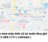 Thu mua máy tính cũ tại xuân thủy giá cao nhất 0913651111