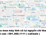 Thu mua máy tính cũ tại phố nguyễn chí thanh giá cao nhất 0913651111 