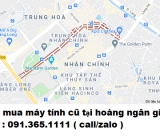 Thu mua máy tính cũ tại hoàng ngân giá cao nhất 0913651111 