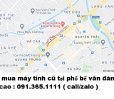 Thu mua máy tính cũ tại phố bế văn đàn giá cao nhất 0913651111 