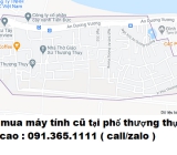 Thu mua máy tính cũ tại phố thượng thụy giá cao nhất 0913651111