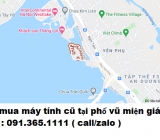 Thu mua máy tính cũ tại phố vũ miện giá cao nhất 0913651111