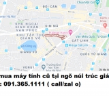 Thu mua máy tính cũ tại ngõ núi trúc giá cao nhất 0913651111