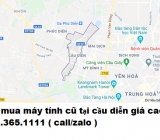 Thu mua máy tính cũ tại cầu diễn giá cao nhất 0913651111