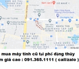 Thu mua máy tính cũ tại phố đặng thùy trâm giá cao nhất 0913651111