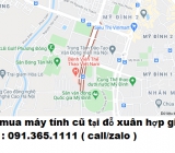 Thu mua máy tính cũ tại đỗ xuân hợp giá cao nhất 0913651111