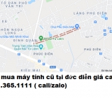 Thu mua máy tính cũ tại phố đức diễn giá cao nhất 0913651111 