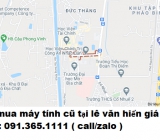 Thu mua máy tính cũ tại Lê Văn Hiến giá cao nhất 0913651111 