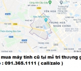 Thu mua máy tính cũ tại Mễ Trì Thượng giá cao nhất 0913651111