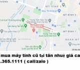 Thu mua máy tính cũ tại Tân Nhuệ giá cao nhất 0913651111 