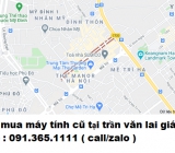 Thu mua máy tính cũ tại Trần Văn Lai giá cao nhất 0913651111