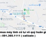 Thu mua máy tính cũ tại Võ Quý Huân giá cao nhất 0913651111