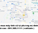 Thu mua máy tính cũ tại phường mỹ đình 2 giá cao nhất 0913651111