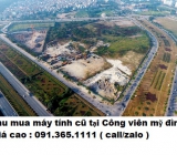 Thu mua máy tính cũ tại Công viên Mỹ Đình giá cao nhất 0913651111