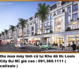 Thu mua máy tính cũ tại Khu đô thị Louis City Đại Mỗ giá cao nhất 0913651111