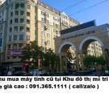 Thu mua máy tính cũ tại Khu đô thị Mễ Trì Hạ giá cao nhất 0913651111