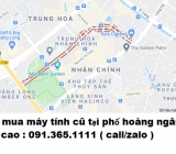 Thu mua máy tính cũ tại phố hoàng ngân giá cao nhất 0913651111