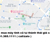 Thu mua máy tính cũ tại Thành Thái giá cao nhất 0913651111