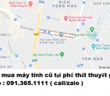 Thu mua máy tính cũ tại phố Tôn Thất Thuyết giá cao nhất 0913651111