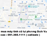 Thu mua máy tính cũ tại phường Dịch Vọng 0913651111