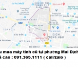 Thu mua máy tính cũ tại phường Mai Dịch 0913651111