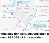 Thu mua máy tính cũ tại phường Quan Hoa 0913651111