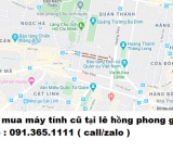 Thu mua máy tính cũ tại lê hồng phong giá cao nhất 0913651111