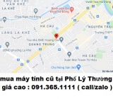 Thu mua máy tính cũ tại Phố Lý Thường Kiệt 0913651111