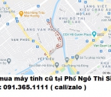 Thu mua máy tính cũ tại Phố Ngô Thì Sĩ 0913651111