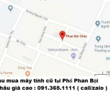 Thu mua máy tính cũ tại Phố Phan Bội Châu 0913651111