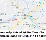 Thu mua máy tính cũ tại Phố Trần Văn Chuông 0913651111