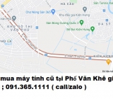 Thu mua máy tính cũ tại Phố Văn Khê 0913651111