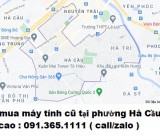 Thu mua máy tính cũ tại phường Hà Cầu 0913651111