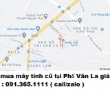 Thu mua máy tính cũ tại Phố Văn La 0913651111